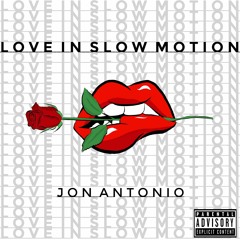 love in slow motion
