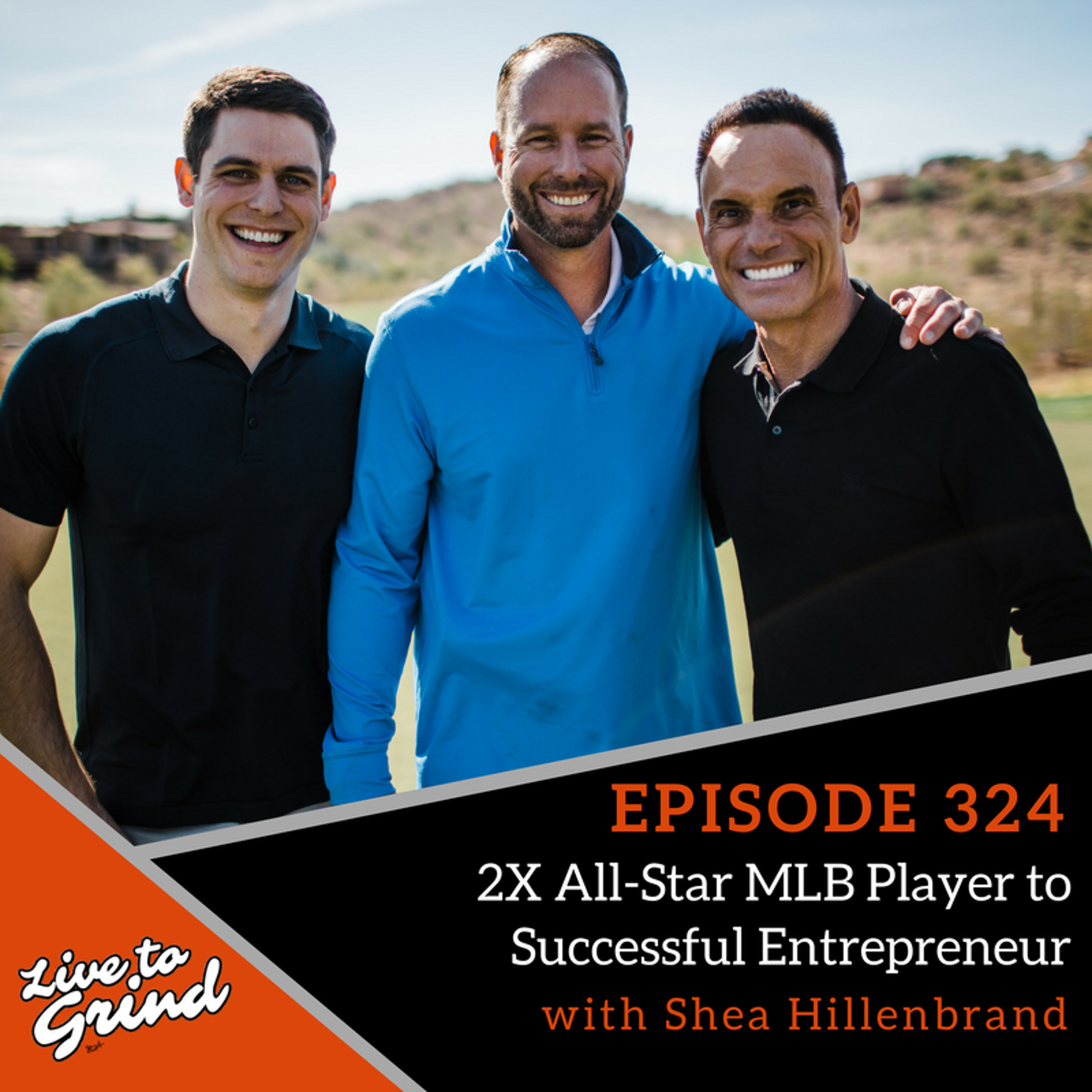 Ep 324 2X All-Star MLB Player to Successful Entrepreneur with Shea Hillenbrand episode artwork