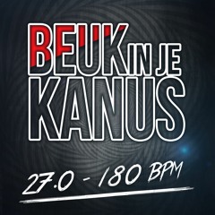 Beuk In Je Kanus 27.0 - 180 BPM Edition