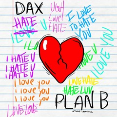 Dax - "Plan B" Prod. Dran Fresh