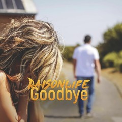 Raisonlife - Goodbye (My Darkest Days cover)