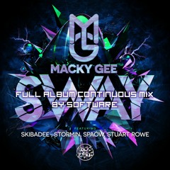 MACKY GEE - SWAY - FULL ALBUM CONTINUOUS MIX BY SOFTWARE