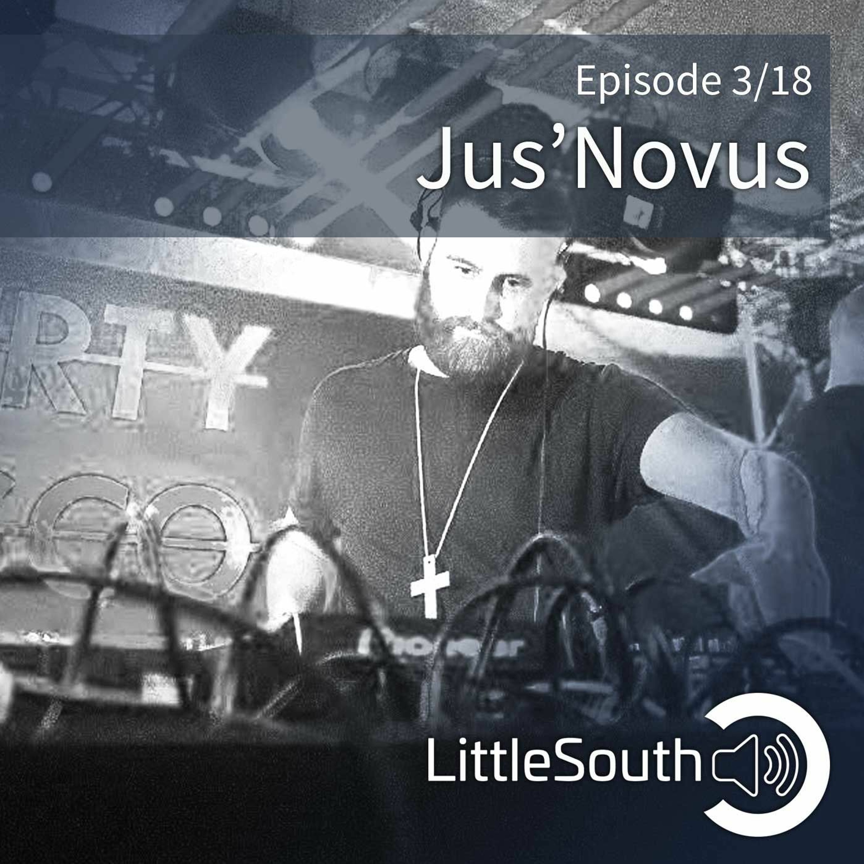 Episode 3/18 | Jus'Novus | Little South - the podcasts episode artwork