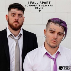 Post Malone - I Fall Apart (Corporate Slackrs Remix)