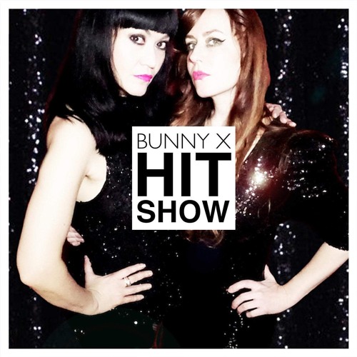 Bunny X - Hit Show
