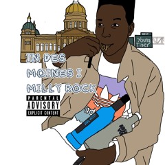 In Des Moines I Milly Rock