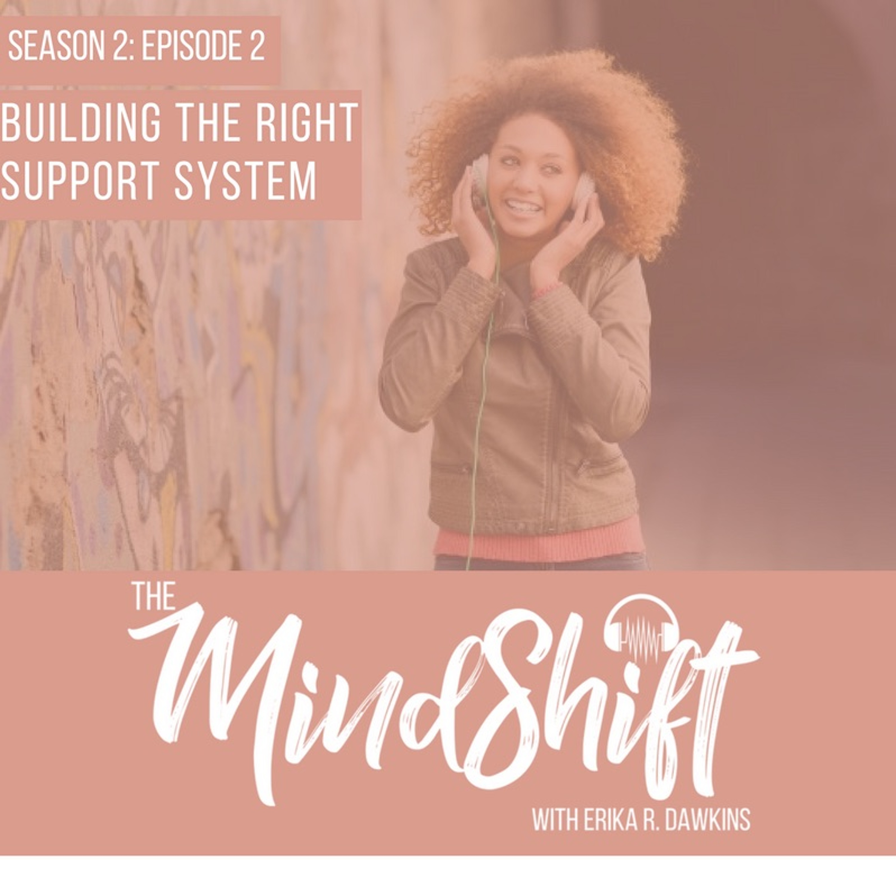 Building The Right Support System episode artwork
