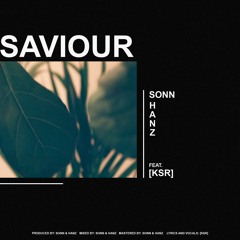 saviour w/ hanz and [k s r]