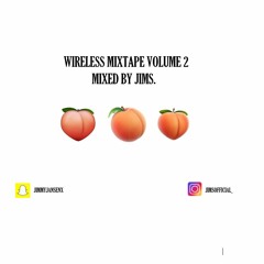 WIRELESS MIXTAPE VOLUME 2 - MIXED BY JIMS.