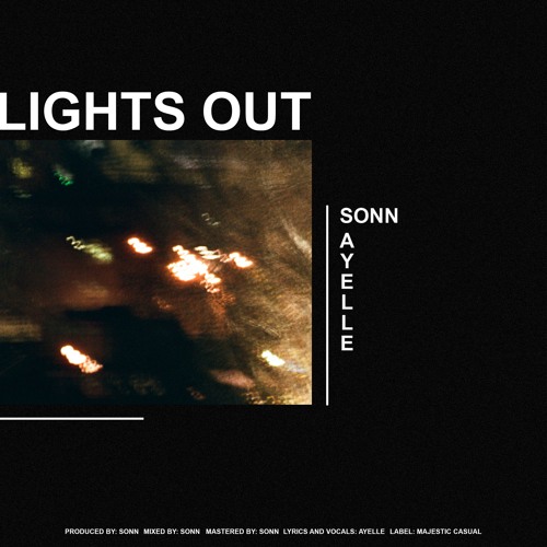 Stream lights out w/ ayelle by sonn | Listen online for free on SoundCloud