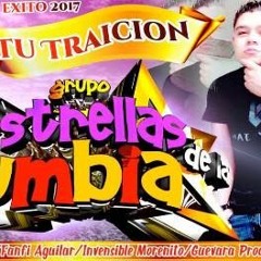 Tu Traicion .Estrellas De La Kumbia .[LINPIA HD]   2018