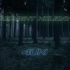 Midnight holiday - 4UK