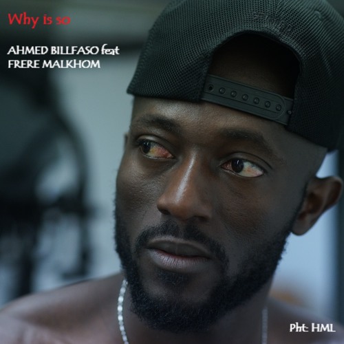 WHY IS SO feat Frère Malkhom