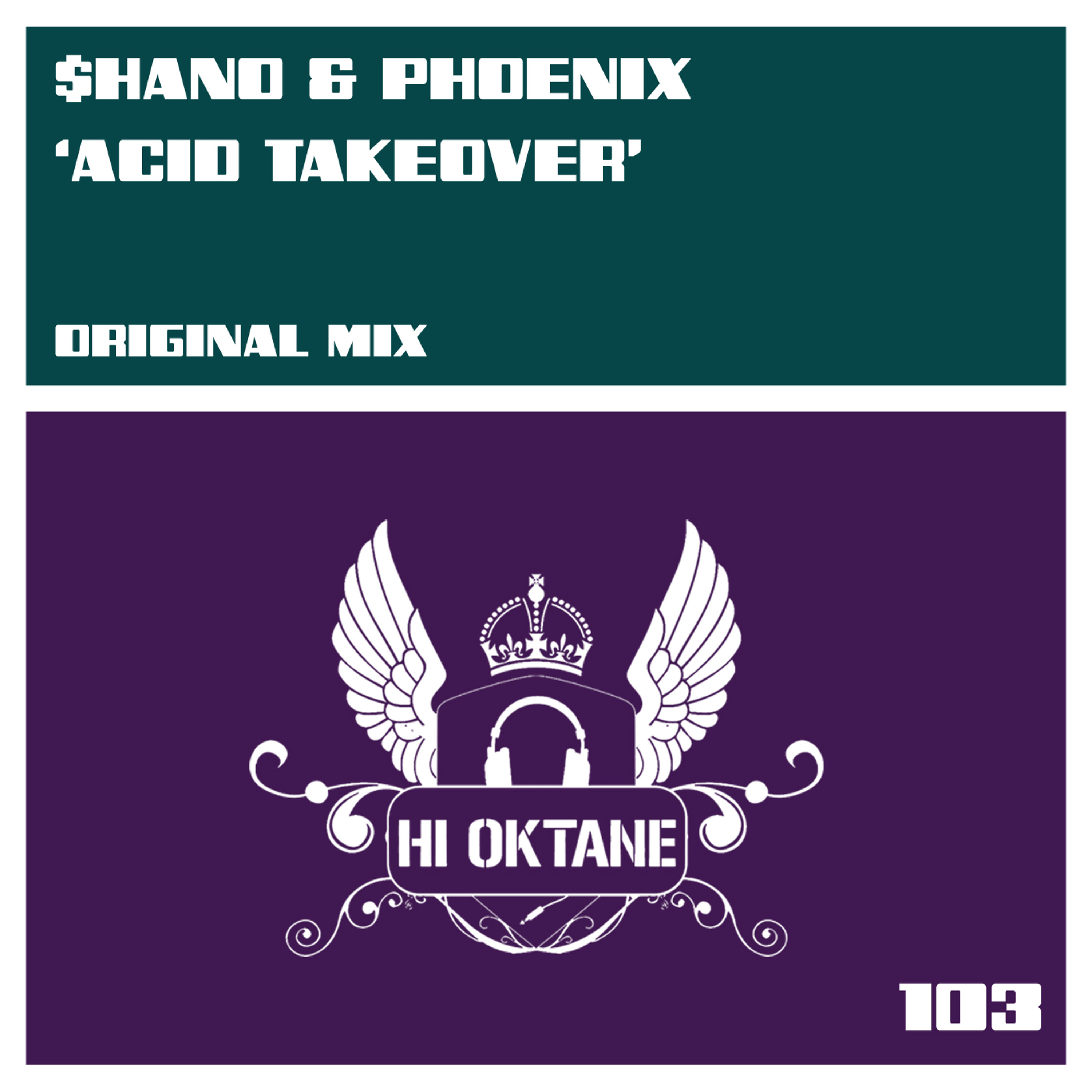 $hano & Phoenix - Acid Takeover (Hi Oktane) episode artwork