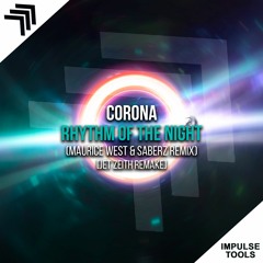 Corona - Rythim Of The Night (Maurice West & SaberZ Remix) [Jet Zeith Remake] + FLP