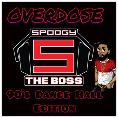 OVERDOSE "90'S Dance Hall Edition"
