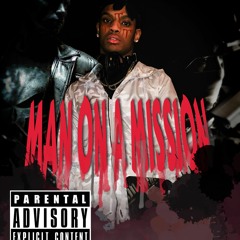 MAN ON A MI$$ION