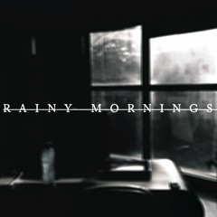 Rainy Mornings EP