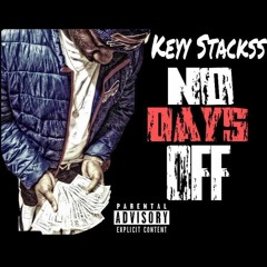Keyy StaCkss Ft Will Stackz - Too Much