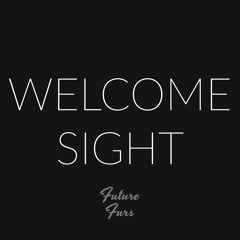 Welcome Sight