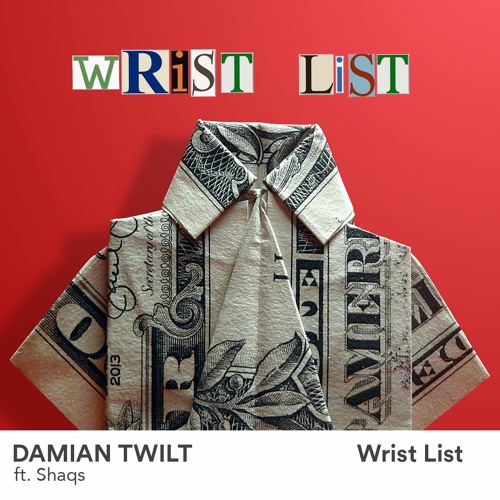 Damian Twilt - Wrist List (Ft. Shaqs) *FREE DOWNLOAD*