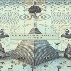 Barclay Crenshaw feat. Cam  & China - The Baddest [STX&BRX]