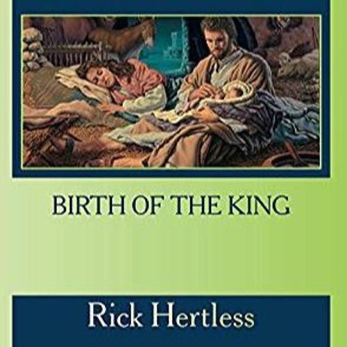Birth of a King