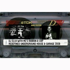 DJ ELI.B WITH MC'S RANKIN & CKP REDEFINED UNDERGROUND HOUSE & GARAGE FEB 2018