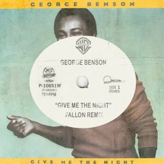 Give Me The Night (Fallon Edit)