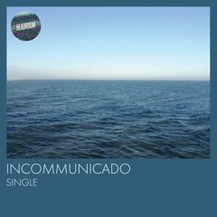 Incommunicado