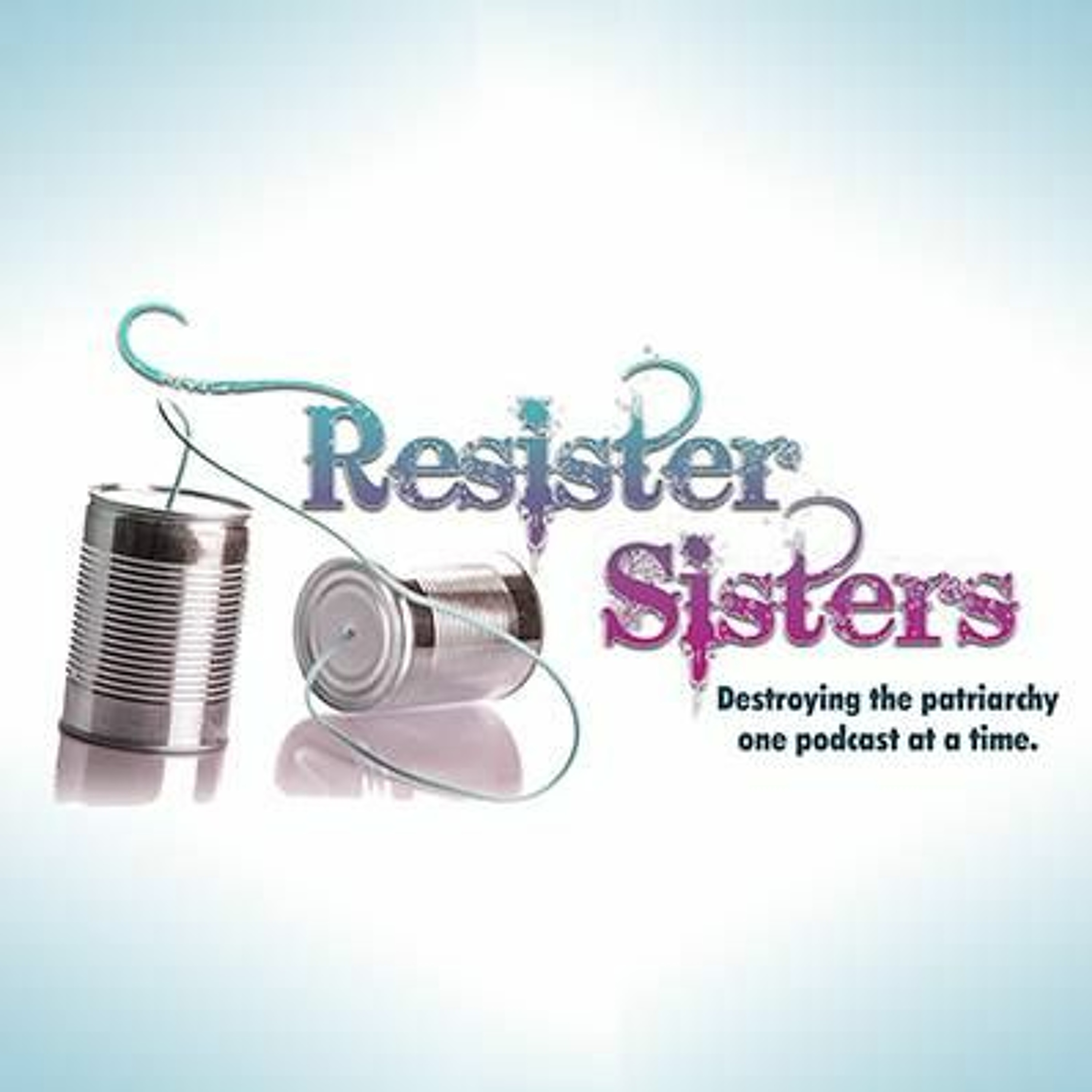 Resister Sisters 1-24-2018 Episode #1 episode artwork