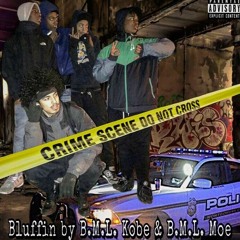 Bluffin - (FT. *BML* LUL.MOE)