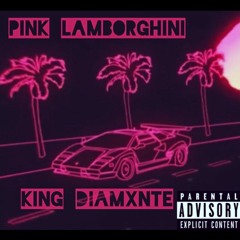 Pink Lamborghini- King Diamxnte