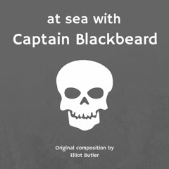 At Sea with Captain Blackbeard