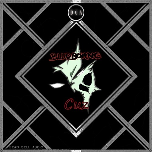 BLUDBORNE - Cuz (Free Download)