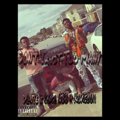 D@NTE x Cinco NBB x KoKeBoii - Don't Trust Too Many