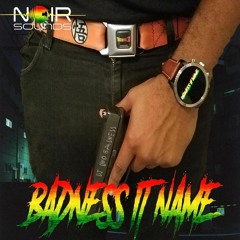 Badness It Name
