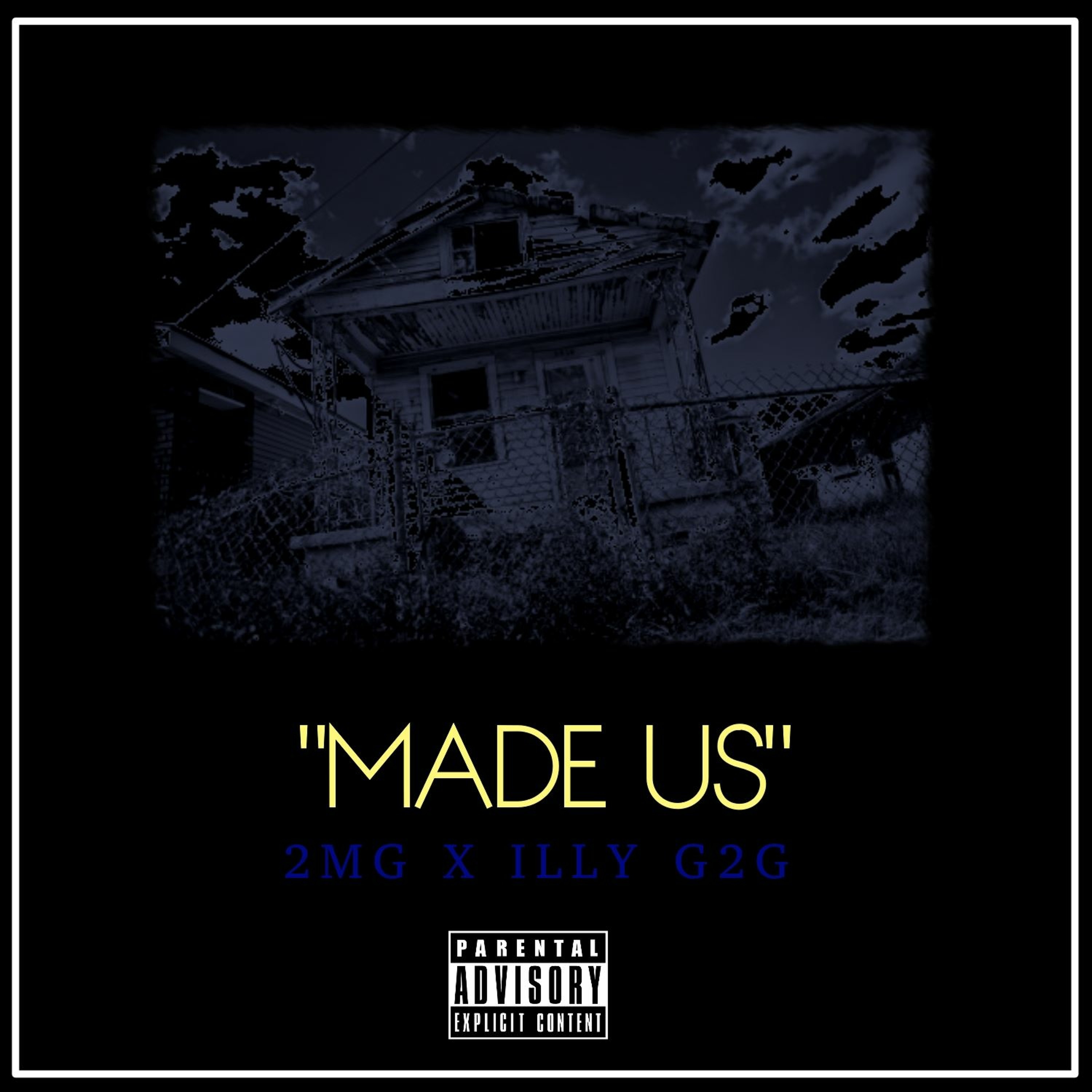 "Made Us" Ft. illyG2G episode artwork