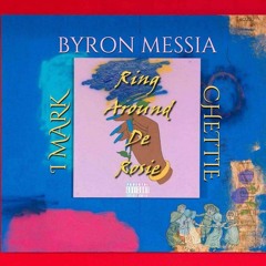 BYRON MESSIA X CHETTIE & IMARK - RING AROUND DE ROSIE
