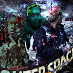 Zayy$kiano X Zues900 X Mizzy Kiløs - Outter Space