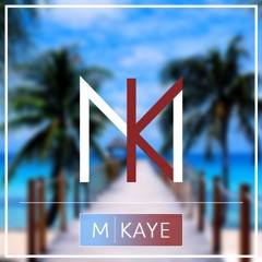 Drinks On Us -  M Kaye