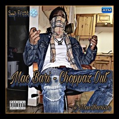 Mac Bari - Choppaz Out
