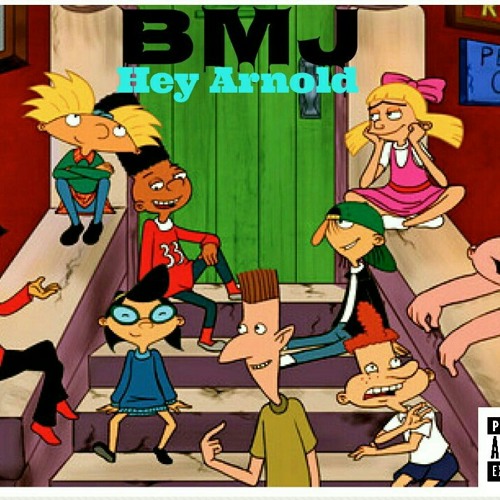 BMJ - Hey Arnold ( Prod. Nxble Bluez )