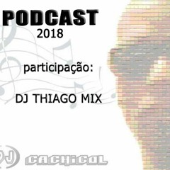 Podcast 2018 DJ Cachicol