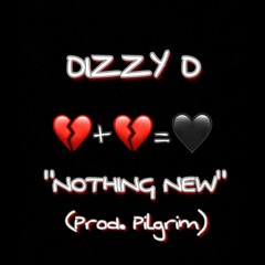 "Nothing New" (Prod. Pilgrim)