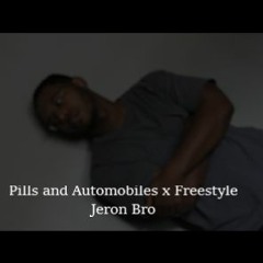 Pills And Automobiles x Freestyle - Jeron Bro (@JeronBro)