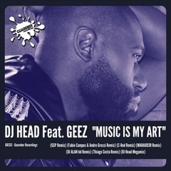 DJ Head feat. Geez - Music Is My Art (GSP Remix)