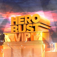 Herobust - Blockbuster(VIP/Original flip by Block2Busted)