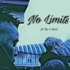 No Limits ft. Ry & Buck (Prod. by DopeBoyzMusic)