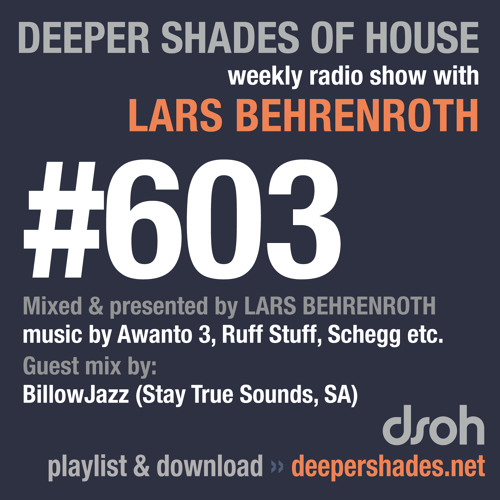 Deeper Shades Of House #603 w/ guest mix by BILLOWJAZZ